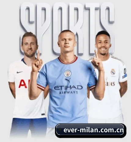 米兰体育在线官网的故事 - 体育资讯内容服务 | MilanSports